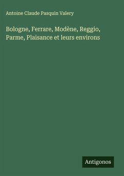 Cover Bologne, Ferrare, Modène, Reggio, Parme, Plaisance et leurs environs
