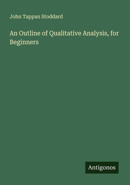 An Outline of Qualitative Analysis, for Beginners An Outline of Qualitative Analysis, for Beginners