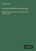 Le Prince Napoléon a Strasbourg