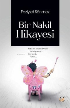 Bir Nakil Hikayesi - Sönmez, Faziylet