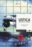 Ustica. Scenari di guerra Ustica. Scenari di guerra