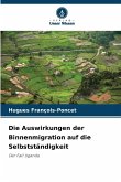 Die Auswirkungen der Binnenmigration auf die Selbstständigkeit Die Auswirkungen der Binnenmigration auf die Selbstständigkeit