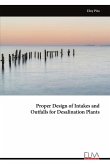 Proper Design of Intakes and Outfalls for Desalination Plants Proper Design of Intakes and Outfalls for Desalination Plants