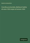 Concilia provincialia, Baltimori habita ab anno 1829 usque ad annum 1840