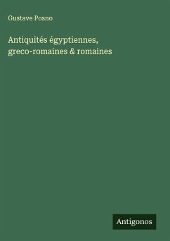 Cover Antiquités égyptiennes, greco-romaines & romaines