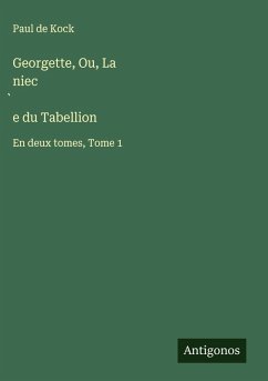 Cover Georgette, Ou, La niec¿e du Tabellion