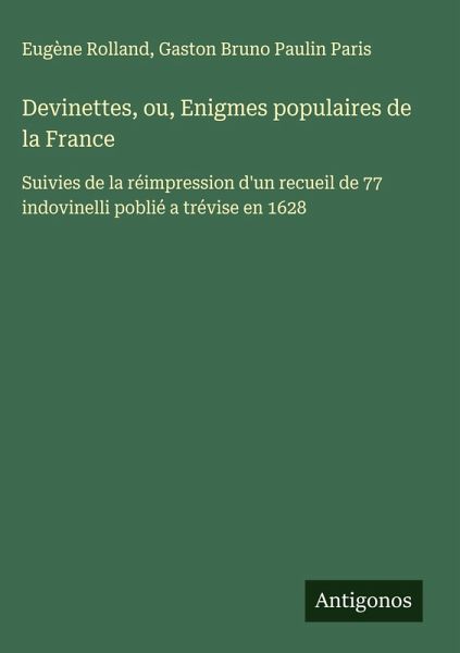 Devinettes, ou, Enigmes populaires de la France