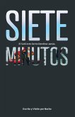 Siete Minutos Siete Minutos