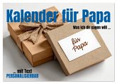 Kalender für Papa - Was ich dir sagen will (Tischkalender 2026 DIN A5 quer), CALVENDO Monatskalender