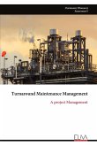 Turnaround Maintenance Management Turnaround Maintenance Management