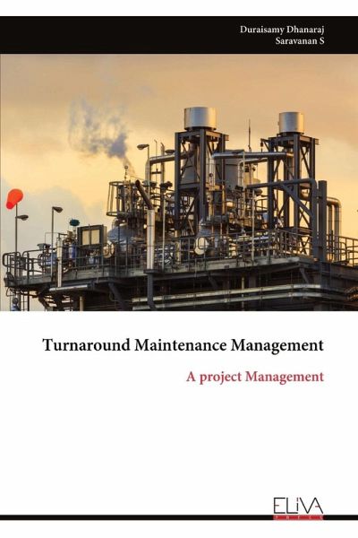 Turnaround Maintenance Management Turnaround Maintenance Management
