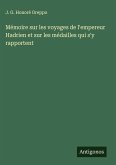 Mémoire sur les voyages de l'empereur Hadrien et sur les médailles qui s'y rapportent