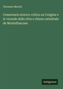 Cover Comentario storico-critico su l'origine e le vicende della citta e chiesa cattedrale de Montefiascone