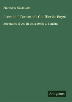 I conti del Forese ed i Gouffier de Boysì - Galantino, Francesco I conti del Forese ed i Gouffier de Boysì - Galantino, Francesco
