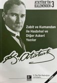 Zabit ve Kumandan ile Hasbihal ve Diger Askeri Yazilar