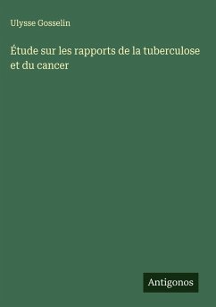Cover Étude sur les rapports de la tuberculose et du cancer