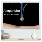 Akupunktur - Im Bann der Nadeln (hochwertiger Premium Wandkalender 2026 DIN A2 quer), Kunstdruck in Hochglanz