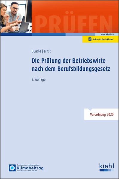 Die Prüfung der Betriebswirte nach dem Berufsbildungsgesetz Die Prüfung der Betriebswirte nach dem Berufsbildungsgesetz
