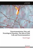 Neurotransmission, Pain, and Neurological Disorders