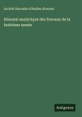 Résumé analytique des fravaux de la huitiéme année Résumé analytique des fravaux de la huitiéme année