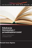 Edukacja biznesowa i przedsi¿biorczo¿¿ Edukacja biznesowa i przedsi¿biorczo¿¿