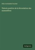 Théorie positive de la fécondation des mammifères