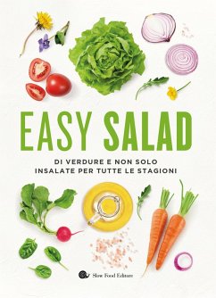 Cover Easy salad. Di verdure e non solo. Insalate per tutte le stagioni