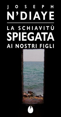 La schiavitù spiegata ai nostri figli Cover La schiavitù spiegata ai nostri figli