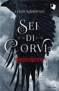 Sei di corvi. GrishaVerse Cover Sei di corvi. GrishaVerse