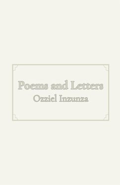 Poems and Letters - Inzunza, Ozziel