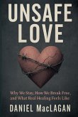 Unsafe Love