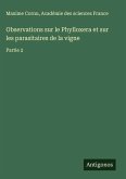 Observations sur le Phylloxera et sur les parasitaires de la vigne