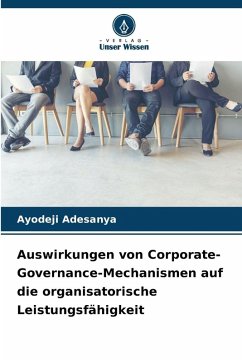 Cover Auswirkungen von Corporate-Governance-Mechanismen auf die organisatorische Leistungsfähigkeit