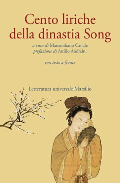 Cento liriche della dinastia Song. Testo originale a fronte Cento liriche della dinastia Song. Testo originale a fronte