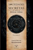 Sociedades secretas de todas las épocas y países
