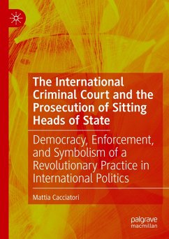Cover The International Criminal Court and the Prosecution of Sitting Heads of State