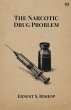 The Narcotic Drug Problem - Bild 1
