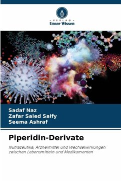 Piperidin-Derivate - Naz, Sadaf;Saify, Zafar Saied;Ashraf, Seema Piperidin-Derivate - Naz, Sadaf;Saify, Zafar Saied;Ashraf, Seema