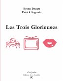 Les Trois Glorieuses Les Trois Glorieuses