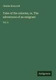 Tales of the colonies, or, The adventures of an emigrant