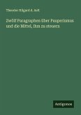 Zwölf Paragraphen über Pauperismus und die Mittel, ihm zu steuern