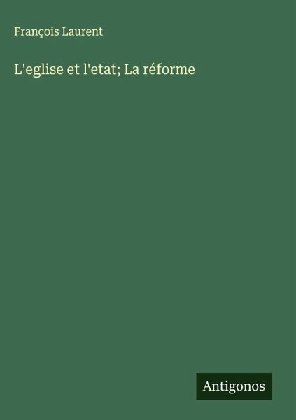 L'eglise et l'etat; La réforme