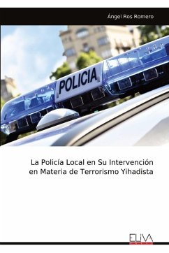 Cover La Policía Local en Su Intervención en Materia de Terrorismo Yihadista