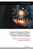 Analysis of Automated Written Corrective Feedback and Direct Written Corrective Feedback Analysis of Automated Written Corrective Feedback and Direct Written Corrective Feedback