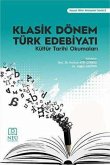 Klasik Dönem Türk Edebiyati Kültür Tarihi Okumalari