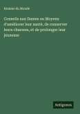 Conseils aux Dames ou Moyens d'améliorer leur santé, de conserver leurs charmes, et de prolonger leur jeunesse