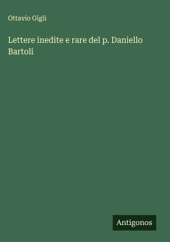 Cover Lettere inedite e rare del p. Daniello Bartoli