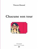 Chacune son tour Chacune son tour