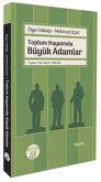 Toplum Hayatinda Büyük Adamlar Toplum Hayatinda Büyük Adamlar