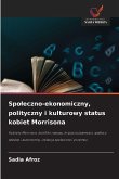 Spo¿eczno-ekonomiczny, polityczny i kulturowy status kobiet Morrisona